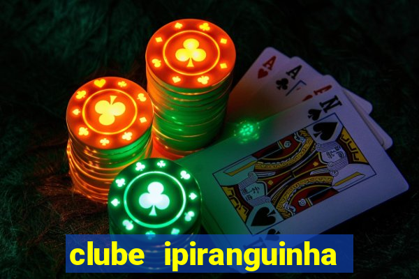 clube ipiranguinha porto alegre